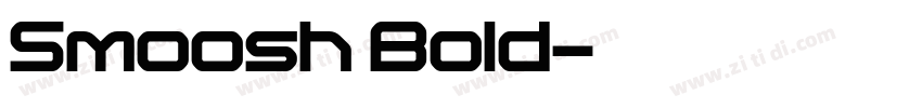 Smoosh Bold字体转换